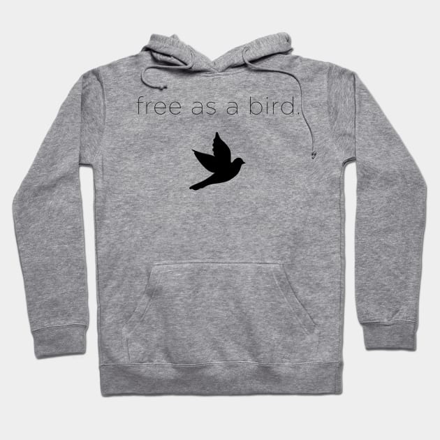 free as a bird Hoodie by GramophoneCafe